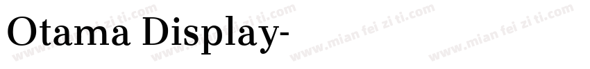 Otama Display字体转换
